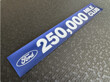 Ford 250000 mile club decal AP