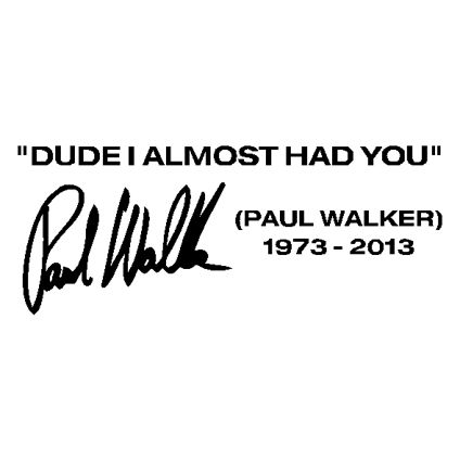 Paul Walker Tribute Decal